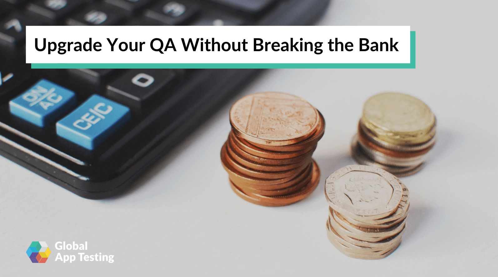 Upgrade Your QA Without Breaking the Bank